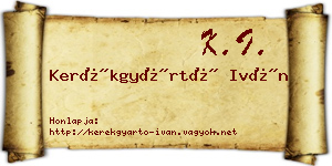 Kerékgyártó Iván névjegykártya